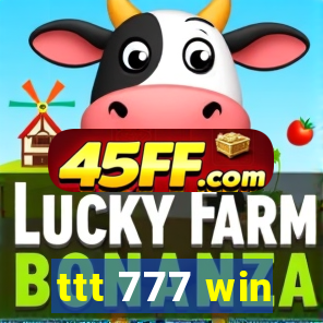 ttt 777 win